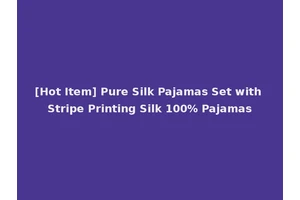 [Hot Item] Pure Silk Pajamas Set with Stripe Printing Silk 100% Pajamas