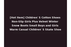 [Hot Item] Children′ S Cotton Shoes Non-Slip Girls Plus Velvet Winter Snow Boots Small Boys and Girls Warm Casual Children′ S Skate Shoe