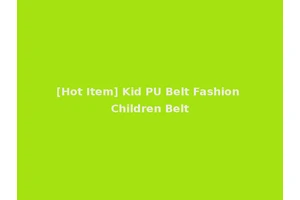 [Hot Item] Kid PU Belt Fashion Children Belt