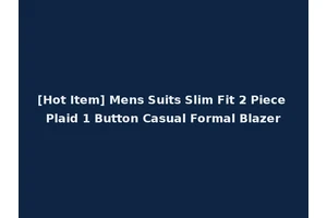 [Hot Item] Mens Suits Slim Fit 2 Piece Plaid 1 Button Casual Formal Blazer