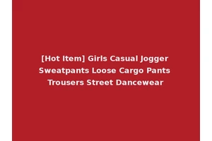 [Hot Item] Girls Casual Jogger Sweatpants Loose Cargo Pants Trousers Street Dancewear