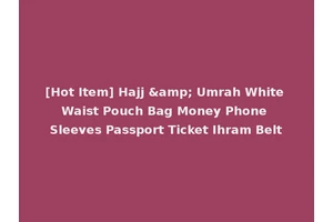 [Hot Item] Hajj &amp; Umrah White Waist Pouch Bag Money Phone Sleeves Passport Ticket Ihram Belt