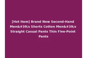 [Hot Item] Brand New Second-Hand Men's Shorts Cotton Men's Straight Casual Pants Thin Five-Point Pants