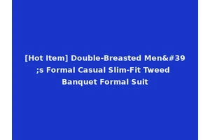 [Hot Item] Double-Breasted Men's Formal Casual Slim-Fit Tweed Banquet Formal Suit