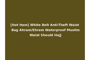[Hot Item] White Belt Anti-Theft Waist Bag Ahram/Ehram Waterproof Muslim Waist Should Hajj
