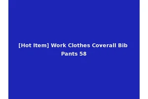 [Hot Item] Work Clothes Coverall Bib Pants 58