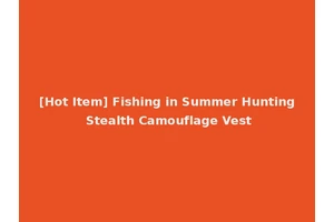 [Hot Item] Fishing in Summer Hunting Stealth Camouflage Vest
