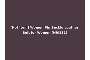 [Hot Item] Women Pin Buckle Leather Belt for Women (HJ0131)