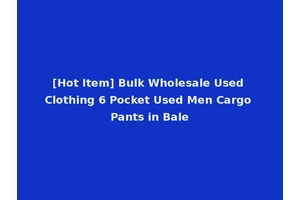 [Hot Item] Bulk Wholesale Used Clothing 6 Pocket Used Men Cargo Pants in Bale