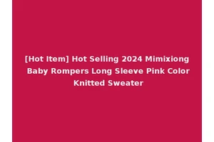[Hot Item] Hot Selling 2024 Mimixiong Baby Rompers Long Sleeve Pink Color Knitted Sweater