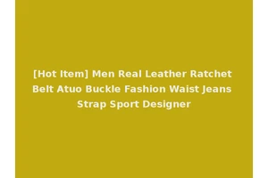 [Hot Item] Men Real Leather Ratchet Belt Atuo Buckle Fashion Waist Jeans Strap Sport Designer