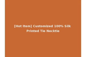 [Hot Item] Customized 100% Silk Printed Tie Necktie