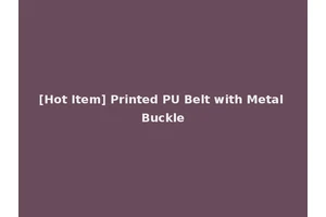 [Hot Item] Printed PU Belt with Metal Buckle