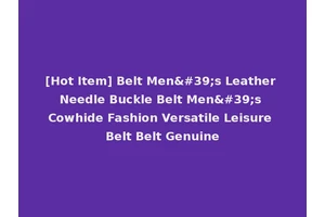 [Hot Item] Belt Men's Leather Needle Buckle Belt Men's Cowhide Fashion Versatile Leisure Belt Belt Genuine