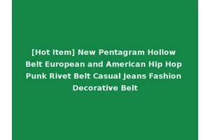 [Hot Item] New Pentagram Hollow Belt European and American Hip Hop Punk Rivet Belt Casual Jeans Fashion Decorative Belt