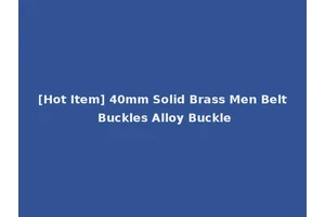 [Hot Item] 40mm Solid Brass Men Belt Buckles Alloy Buckle