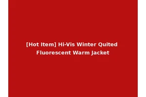 [Hot Item] Hi-Vis Winter Quited Fluorescent Warm Jacket