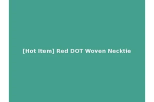 [Hot Item] Red DOT Woven Necktie