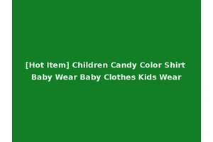 [Hot Item] Children Candy Color Shirt Baby Wear Baby Clothes Kids Wear