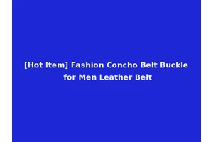 [Hot Item] Fashion Concho Belt Buckle for Men Leather Belt