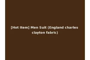[Hot Item] Men Suit (England charles clayton fabric)