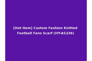 [Hot Item] Custom Fashion Knitted Football Fans Scarf (HY-AS236)