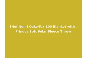 [Hot Item] Oeko-Tex 100 Blanket with Fringes Soft Polar Fleece Throw