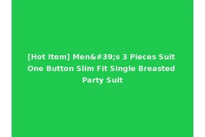 [Hot Item] Men's 3 Pieces Suit One Button Slim Fit Single Breasted Party Suit