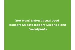 [Hot Item] Nylon Casual Used Trousers Sweats Joggers Second Hand Sweatpants