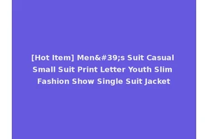 [Hot Item] Men's Suit Casual Small Suit Print Letter Youth Slim Fashion Show Single Suit Jacket