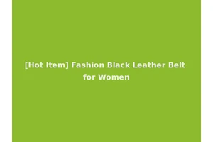 [Hot Item] Fashion Black Leather Belt for Women