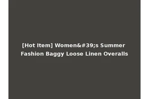 [Hot Item] Women's Summer Fashion Baggy Loose Linen Overalls