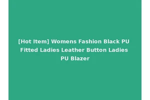 [Hot Item] Womens Fashion Black PU Fitted Ladies Leather Button Ladies PU Blazer