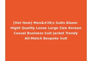 [Hot Item] Men's Suits Blazer Hight Quality Loose Large Size Korean Casual Business Suit Jacket Trendy All-Match Bespoke Suit