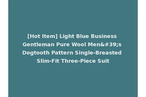 [Hot Item] Light Blue Business Gentleman Pure Wool Men's Dogtooth Pattern Single-Breasted Slim-Fit Three-Piece Suit