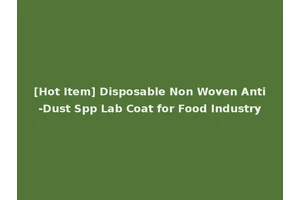 [Hot Item] Disposable Non Woven Anti-Dust Spp Lab Coat for Food Industry