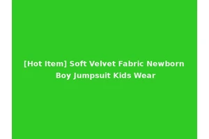 [Hot Item] Soft Velvet Fabric Newborn Boy Jumpsuit Kids Wear