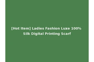 [Hot Item] Ladies Fashion Luxe 100% Silk Digital Printing Scarf