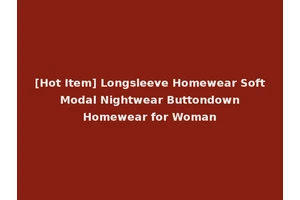 [Hot Item] Longsleeve Homewear Soft Modal Nightwear Buttondown Homewear for Woman