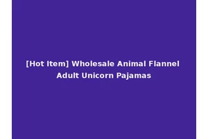 [Hot Item] Wholesale Animal Flannel Adult Unicorn Pajamas