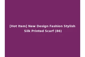 [Hot Item] New Design Fashion Stylish Silk Printed Scarf (86)