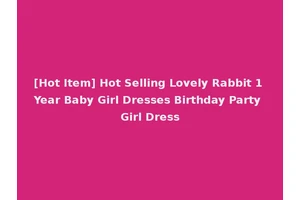 [Hot Item] Hot Selling Lovely Rabbit 1 Year Baby Girl Dresses Birthday Party Girl Dress