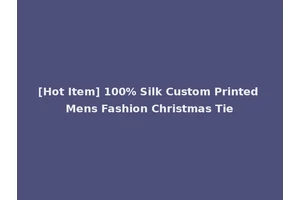 [Hot Item] 100% Silk Custom Printed Mens Fashion Christmas Tie