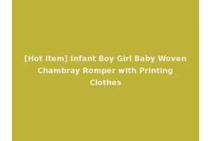 [Hot Item] Infant Boy Girl Baby Woven Chambray Romper with Printing Clothes