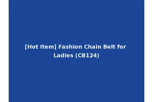 [Hot Item] Fashion Chain Belt for Ladies (CB124)
