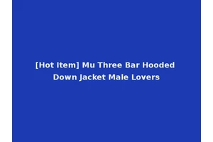 [Hot Item] Mu Three Bar Hooded Down Jacket Male Lovers