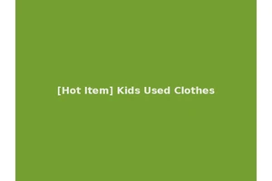 [Hot Item] Kids Used Clothes