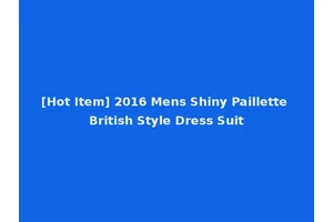 [Hot Item] 2016 Mens Shiny Paillette British Style Dress Suit