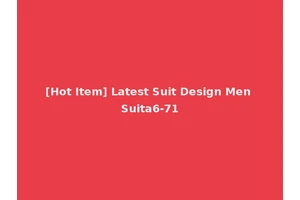 [Hot Item] Latest Suit Design Men Suita6-71