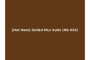 [Hot Item] Girl's Suits (NS-033)
